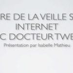 Comment Faire De La Veille Sur Internet Avec Docteur Tweety? – Vidéo