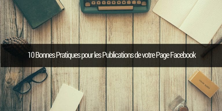 bonnes-pratiques-publication-page-facebook