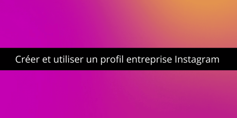 Creer-profil-entreprise-Instagram-professionnel
