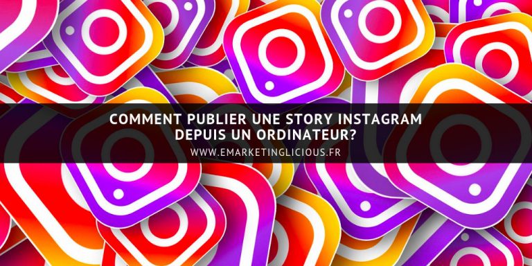 comment publier une Story Instagram depuis un ordinateur